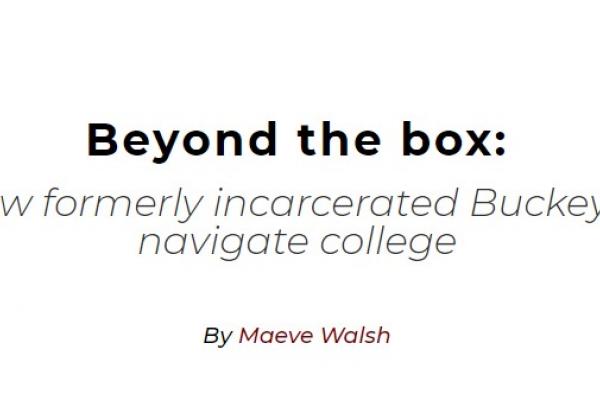 Beyond the Box: How formerly incarcerated Buckeges navigate college